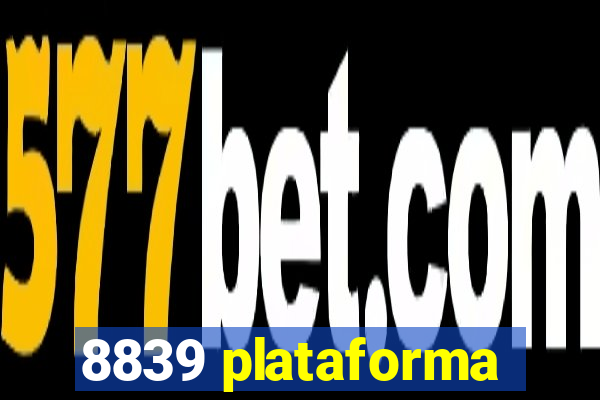 8839 plataforma